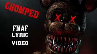 Five Nights at Freddys  CHOMPED  Lyric Video New Song 2024 [upl. by Harod377]