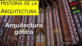 8 Arquitectura gótica  La historia de la arquitectura [upl. by Anilatac]