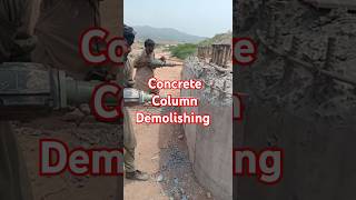 Concrete Column demolishing with Electrical Hilti Machine construction shorts viral [upl. by Eylrahc]