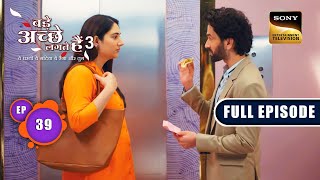 Surprise Honeymoon  Bade Achhe Lagte Hain 3  Ep 39  Full Episode  18 July 2023 [upl. by Inalial]