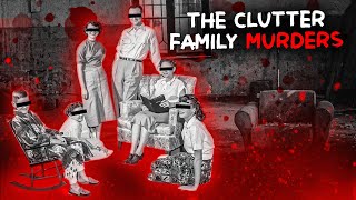 The Chilling Story of The Clutter Family Murders [upl. by Roer]