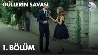 Güllerin Savaşı 1 Bölüm [upl. by Arelc]