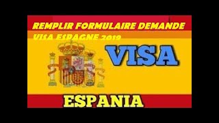 Remplir formulaire demande visa Espagne 2019 [upl. by Kyla208]