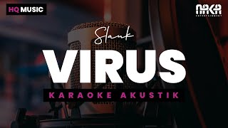 VIRUS  SLANK KARAOKE AKUSTIK [upl. by Shelton]