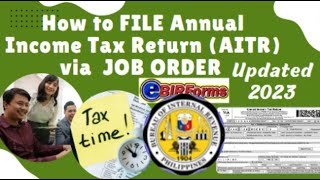 HOW TO FILE ANNUAL INCOME TAX RETURN VIA JOB ORDER Updated Year 2023  Bryllez Channel [upl. by Rihaz156]