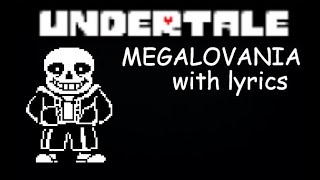 Undertale MEGALOVANIA with Lyrics 5 Year Special [upl. by Melina304]