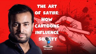 The Art of Satire How Cartoons Influence Society [upl. by Ekul]