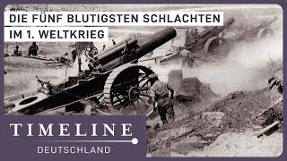 1 Weltkrieg Die fünf legendärsten Schlachten  Spezialdoku  Timeline Deutschland [upl. by Learsi54]