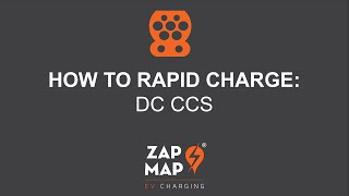 ZAPMAP How to charge with rapid DC CCS units [upl. by Uyerta224]