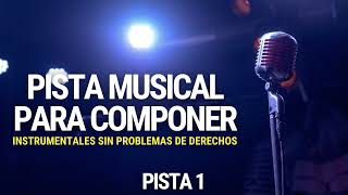 PISTA PARA COMPONER  BEAT SIN COPYRIGHT  PISTA 1 [upl. by Arayc]