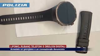 Etg  Lipomo rubano telefoni e orologi in un negozio di elettronica Una arresto e una denuncia [upl. by Lairret]