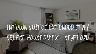 InTown Suites Extended Stay Select Houston TX  Stafford Review  Stafford  United States of Americ [upl. by Maurili465]