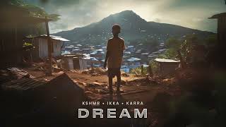 KSHMR IKKA KARRA  Dream Official Audio [upl. by Yehudit235]