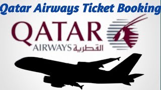 How To Book Qatar Airways flight Ticket Online  Qatar Airways Ticket Booking  Oneway [upl. by Ytiak]