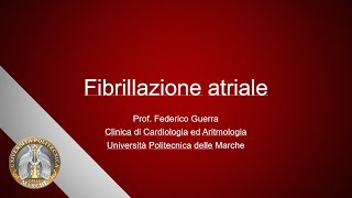 Fibrillazione atriale  VECCHIO VIDEO AA 20192020 [upl. by Alacim]