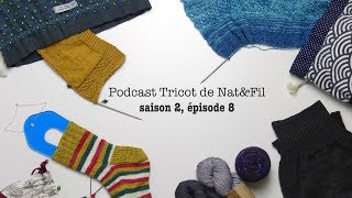 Saison 2 épisode 8  Podcast Tricot [upl. by Niltac751]