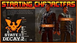 quotALL STARTING CHARACTERSquot  State of Decay 2 [upl. by Peters]