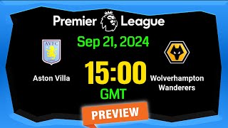 Premier League  Aston Villa vs Wolverhampton Wanderers  prediction  team news  lineups  Preview [upl. by Hollyanne]