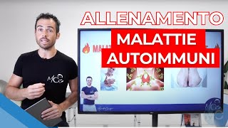 Malattie AUTOIMMUNI e INFIAMMATORIE come aiutarle con lALLENAMENTO [upl. by Ahsiakal643]