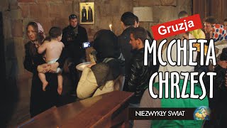 Niezwykly Swiat  Gruzja  Mccheta  Chrzest [upl. by Ille]