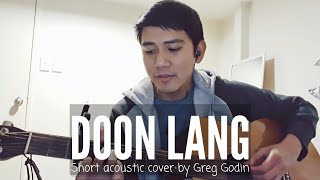 DOON LANG by Nonoy Zuniga Acoustic Cover [upl. by Shih605]