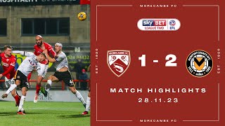 Highlights  Morecambe 1 Newport County 2 [upl. by Ezra363]