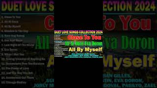 THE BEST DUET LOVE SONGS COLLECTION 2024  MALE FEMALE DUET LOVE SONGS  Close To You [upl. by Nilknarf]