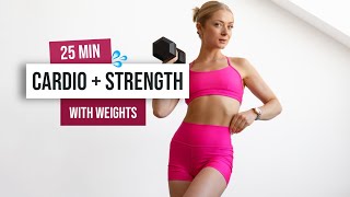 25 MIN CARDIO  STRENGTH Workout Intermediate  Advanced With Weights Full Body No Repeat [upl. by Yatnahc]