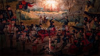 Agincourt Carol  Medieval English Song [upl. by Malchus]