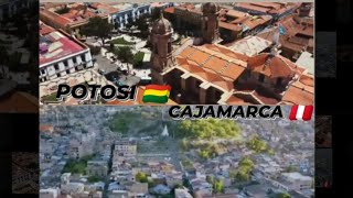 Potosí 🇧🇴 VS Cajamarca 🇵🇪 Ciudades Mineras y Coloniales [upl. by Anavahs497]