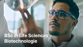 Folge deinem Traum – Bachelor in Life Sciences – Biotechnologie [upl. by Terrance]