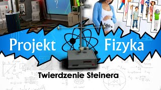 Twierdzenie Steinera  moment bezwładności №48 ⚛ Projekt Fizyka [upl. by Hittel]