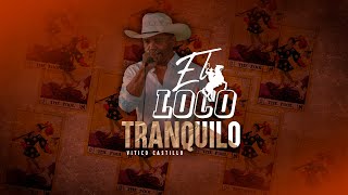 Vitico Castillo  El loco tranquilo  Video Lyric [upl. by Noak848]