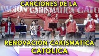 Popurri de Alabanzas de la Renovación Carismática Católica [upl. by Khalsa]