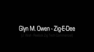 Glyn M Owen  ZigEDee J Wall Reebok Commercial Zig Tech Song 1080p HD  Download [upl. by Nae532]