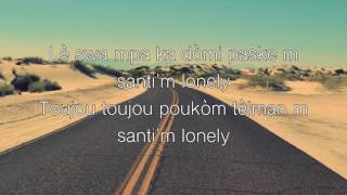 5 Etwal Lonely Lyrics Pawòl [upl. by Anaert]