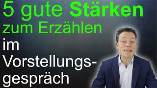 Vorstellungsgespräch Stärken Die 5 klügsten Stärken Stärken und Schwächen  M Wehrle [upl. by Alverson]