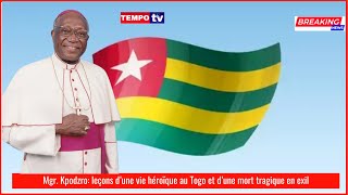 Mgr Kpodzro leçons d’une vie héroïque au Togo et d’une mort tragique en exil [upl. by Corb]