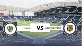 ATLANTA VS DEPORTIVO MADRYN [upl. by Bixler]