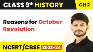 Class 9 History Chapter 2  Reasons for October Revolution 202324 [upl. by Haduj]