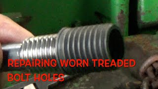 Thread repair for worn treads in cast iron steel alum [upl. by Meares]