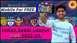 How to Watch ISL Football Match LIVE on Mobile for FREE  Indian Super League 2022 LIVE Matches ⚽❣️ [upl. by Mullen]