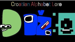 Croatian Alphabet Lore DF [upl. by Nesyaj]