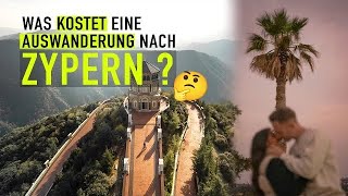 Auswandern nach Zypern  Mit welchen Kosten du rechnen musst [upl. by Varhol]