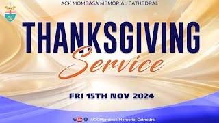 THANKSGIVING SERVICE  530 PM  15TH NOVEMBER 2024 [upl. by Eiromem624]