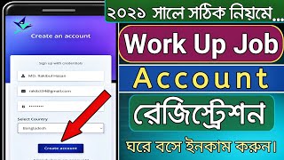 How to register workup job account Bangla II Workup job create account II Create Workup job account [upl. by Nylehtak]