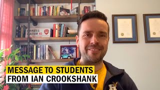 Message To Students From Ian Crookshank [upl. by Otrevlig]