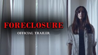 Foreclosure 2022  Official Trailer [upl. by Notkcorb]