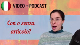 Quando devo usare larticolo con i nomi di famiglia  Podcast in italiano semplice  Episodio 121 [upl. by Ellehcar]