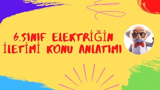 6 Sınıf Elektriğin İletimi Konu Anlatımı [upl. by Laks]